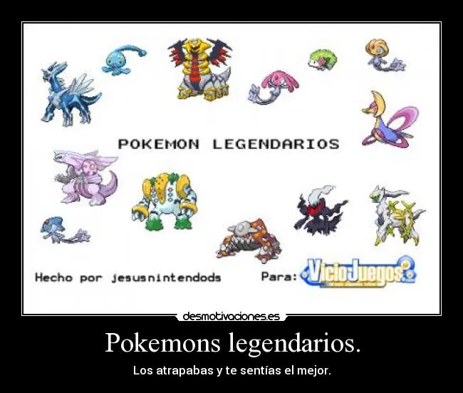 Pokemons legendarios. | Desmotivaciones