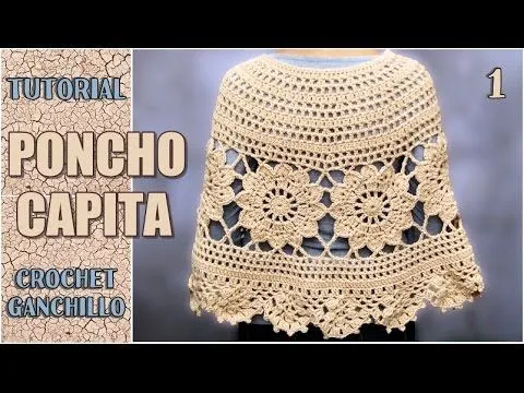 Poncho Capita tejida a crochet, con flores paso a paso (parte 1 de ...