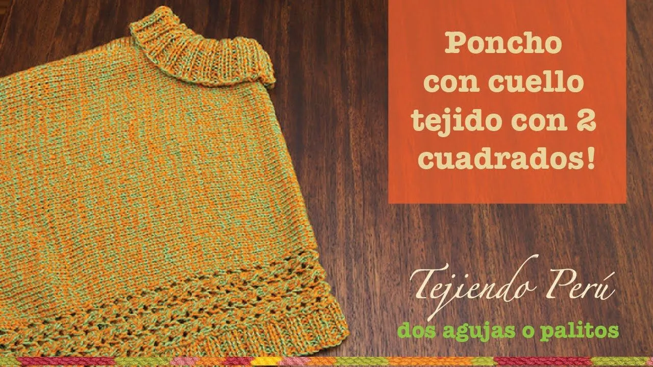 Poncho con cuello hecho de dos cuadrados tejidos en dos agujas o ... Poncho con cuello hecho de dos cuadrados tejidos en dos agujas o ...