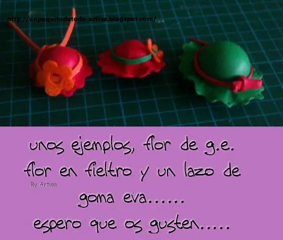 Un Poquito de Todo: paso a paso sombrero en goma eva - broche Un Poquito de Todo: paso a paso sombrero en goma eva - broche
