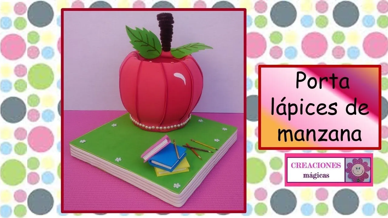 ♥♥Porta lapices de manzana- Creaciones mágicas♥♥ - YouTube ♥♥Porta lapices de manzana- Creaciones mágicas♥♥ - YouTube