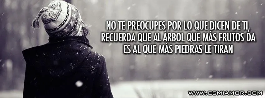 Portada Facebook - No Te Preocupes Por lo que Dicen de ti ... Portada Facebook - No Te Preocupes Por lo que Dicen de ti ...