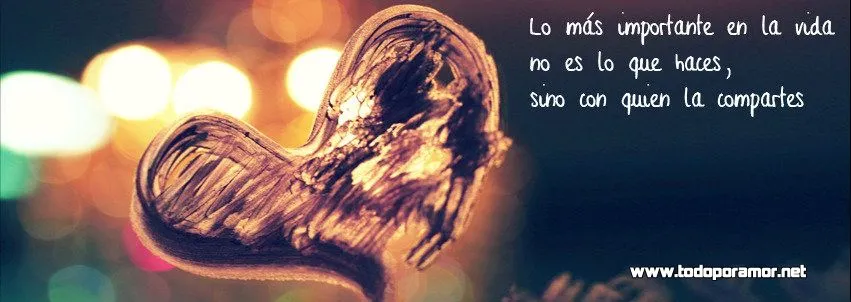 Nuevas portadas para tu Facebook con frases de amor ~ Todo por Amor Nuevas portadas para tu Facebook con frases de amor ~ Todo por Amor