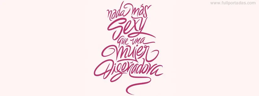 Portada para facebook de Frase: Nada mas sexy, mujer diseñadora