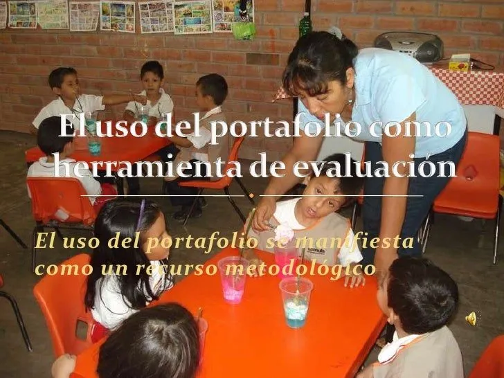El uso del portafolio como herramienta de evaluación