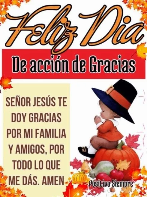Positivo Siempre : Feliz Dia de accion de gracias Positivo Siempre : Feliz Dia de accion de gracias