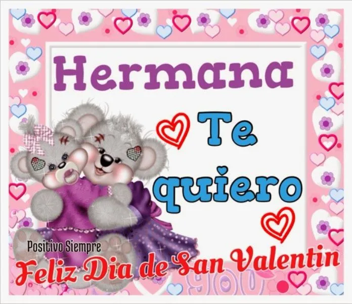 Positivo Siempre : Tarjeta para hermana en San Valentin Positivo Siempre : Tarjeta para hermana en San Valentin