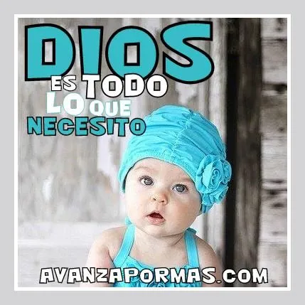 POSTAL con Frase) "DIOS es todo lo que necesito..." -> Imágenes ...