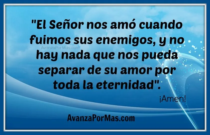 POSTAL) "El Señor nos amó cuando fuimos sus enemigos ... POSTAL) "El Señor nos amó cuando fuimos sus enemigos ...