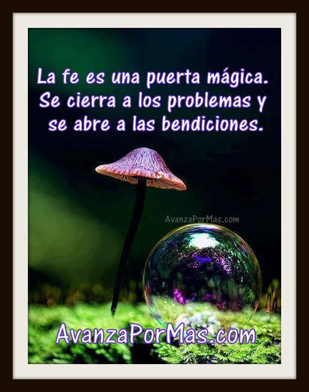 POSTAL) "La fe es una perta mágica. Se cierra a los problemas y se ... POSTAL) "La fe es una perta mágica. Se cierra a los problemas y se ...