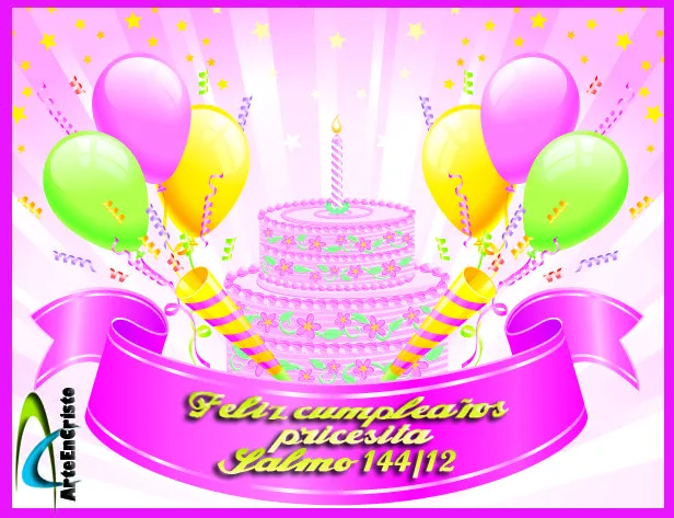 Postales Cristianas Arte en Cristo...: Feliz Cumpleaños Mi princesita Postales Cristianas Arte en Cristo...: Feliz Cumpleaños Mi princesita