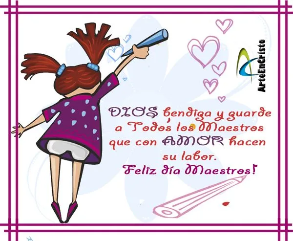 Postales Cristianas Arte en Cristo...: FELIZ DÍA MAESTROS! Postales Cristianas Arte en Cristo...: FELIZ DÍA MAESTROS!