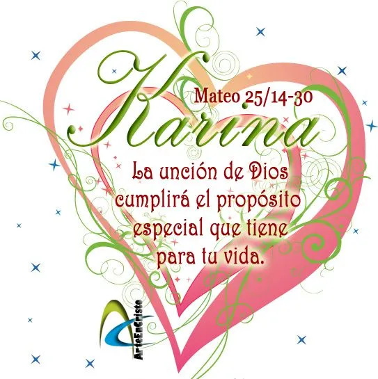 Postales Cristianas Arte en Cristo...: NOMBRES: KARINA: MATEO 25/14-30 Postales Cristianas Arte en Cristo...: NOMBRES: KARINA: MATEO 25/14-30