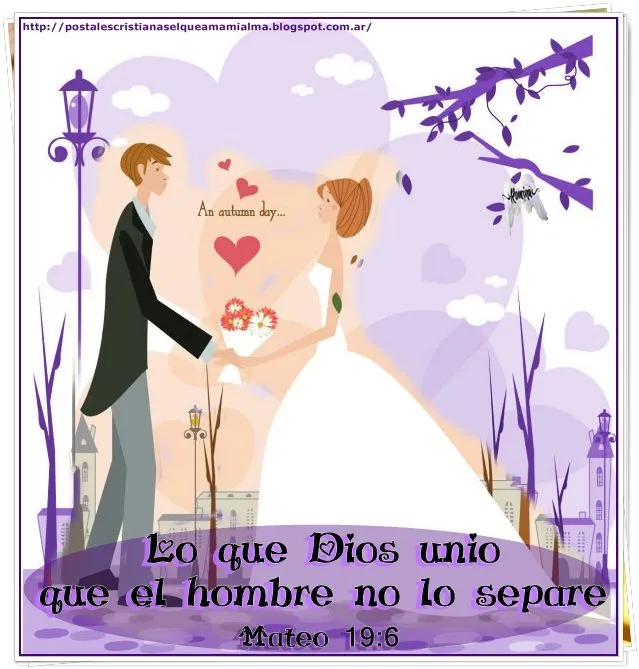 Postales Cristianas:El que ama mi alma: Matrimonio