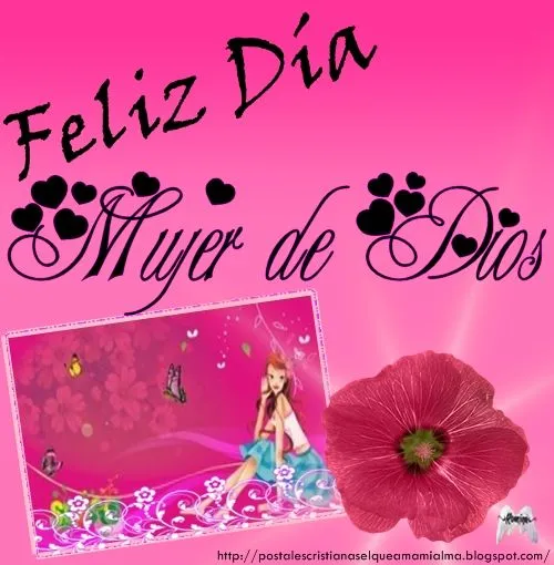 Postales Cristianas:El que ama mi alma: ♥ Día de la Mujer Postales Cristianas:El que ama mi alma: ♥ Día de la Mujer