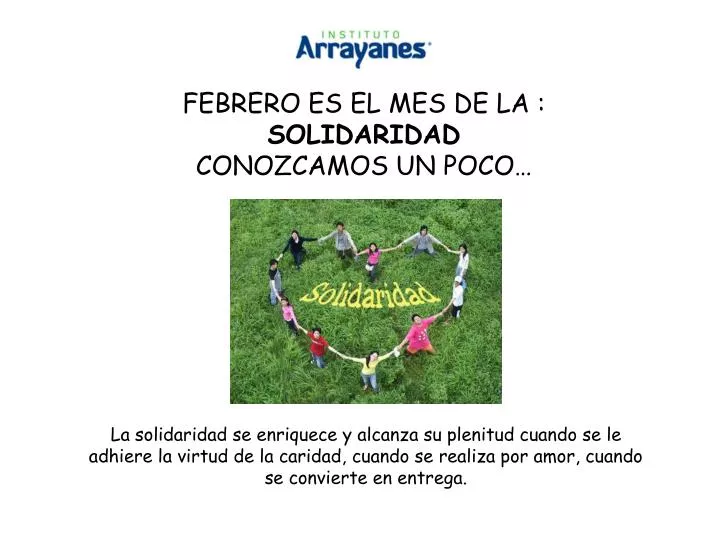 PPT - FEBRERO ES EL MES DE LA : SOLIDARIDAD CONOZCAMOS UN POCO… PowerPoint Presentation - ID:6338572 PPT - FEBRERO ES EL MES DE LA : SOLIDARIDAD CONOZCAMOS UN POCO… PowerPoint Presentation - ID:6338572