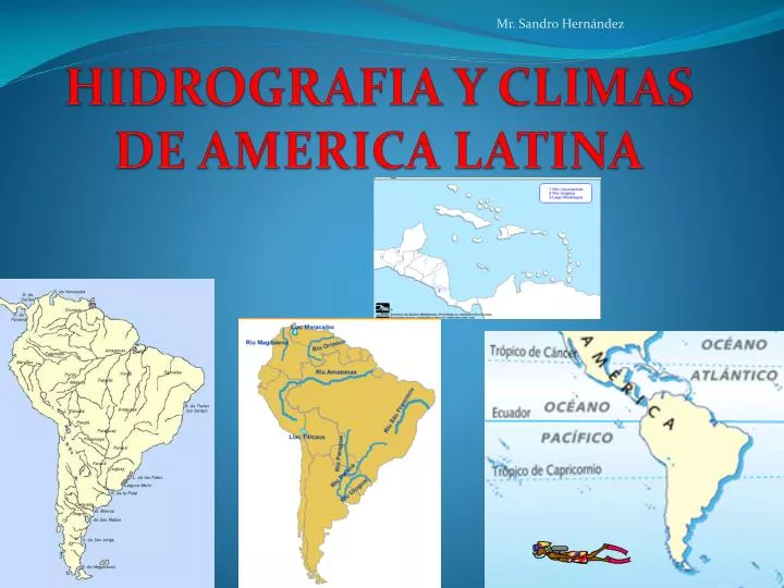 PPT - HIDROGRAFIA Y CLIMAS DE AMERICA LATINA PowerPoint Presentation PPT - HIDROGRAFIA Y CLIMAS DE AMERICA LATINA PowerPoint Presentation