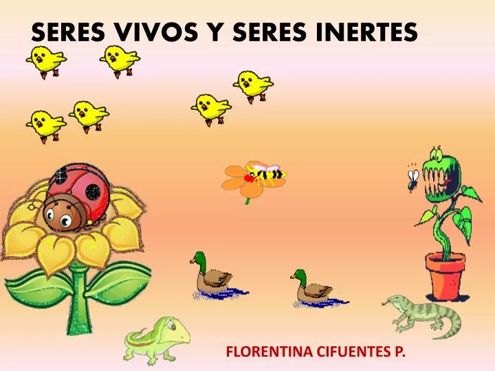 PPT - SERES VIVOS Y SERES INERTES PowerPoint Presentation, free download -  ID:2361767