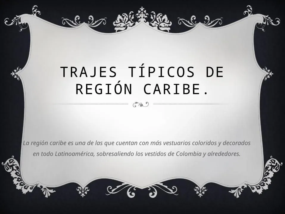 PPTX) Trajes Típicos de Región Caribe - DOKUMEN.TIPS PPTX) Trajes Típicos de Región Caribe - DOKUMEN.TIPS