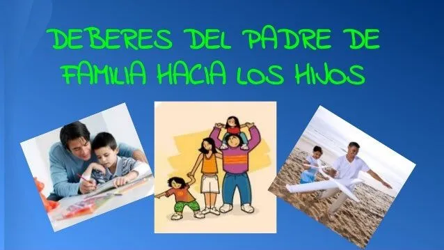 PRESENTACION DE LOS PADRES HACIA LOS HIJOS