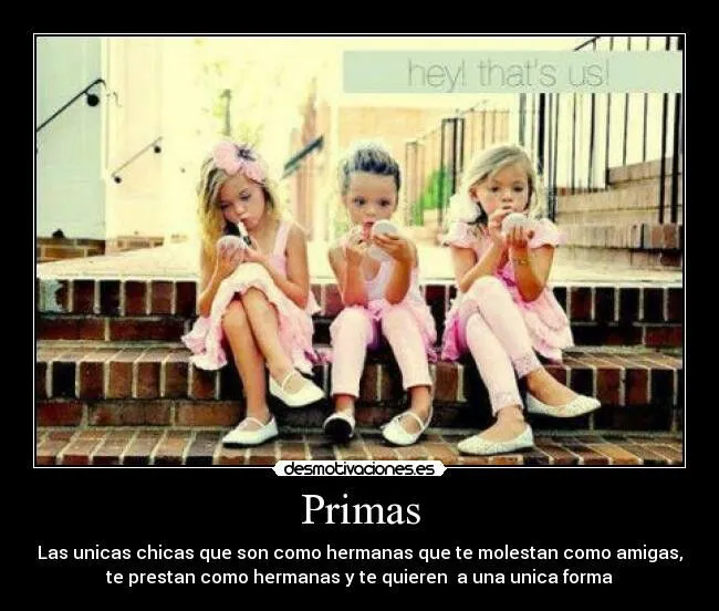 Primas on Pinterest | El Amor Es, Frases and No Se