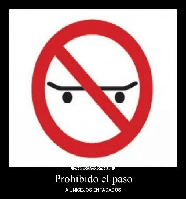 Prohibido el paso | Desmotivaciones
