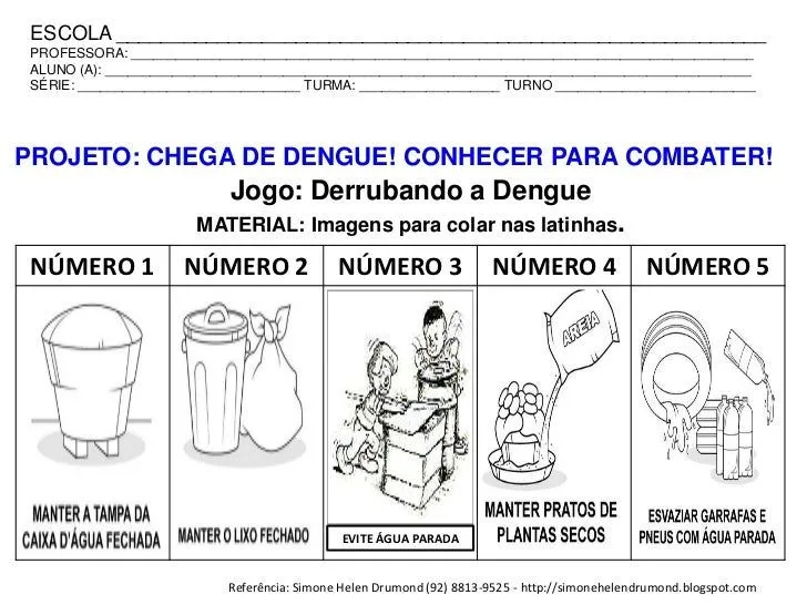 Projeto chega de dengue! conhecer para combater! simone helen drumond…