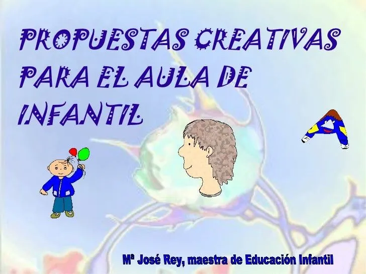 Propuestas Creativas Para El Aula De Infantil Propuestas Creativas Para El Aula De Infantil