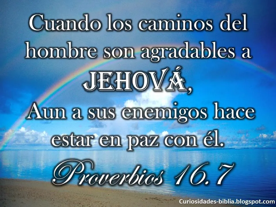 Proverbios 16.7 | jeronimofiallos