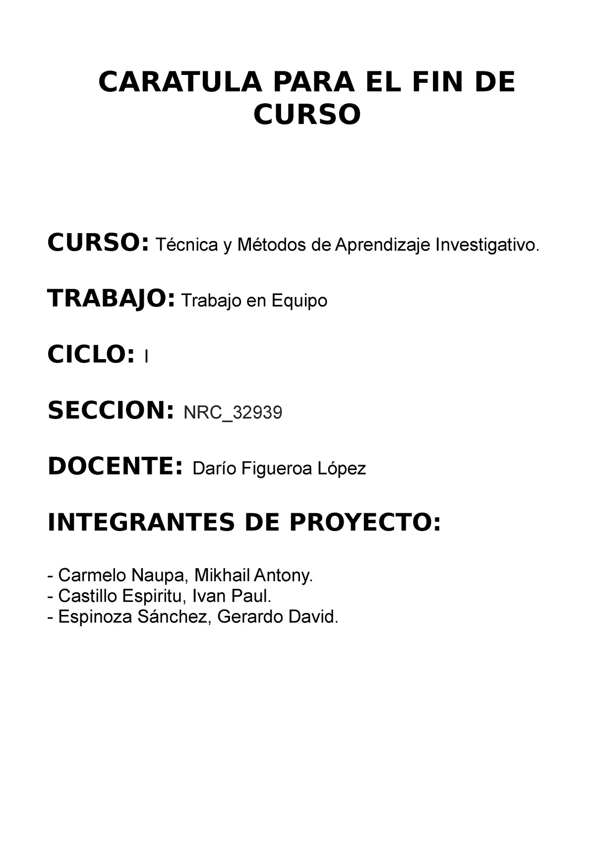 Proyecto - CARATULA PARA EL FIN DE CURSO CURSO: Técnica y Métodos de Aprendizaje Investigativo. - Studocu Proyecto - CARATULA PARA EL FIN DE CURSO CURSO: Técnica y Métodos de Aprendizaje Investigativo. - Studocu