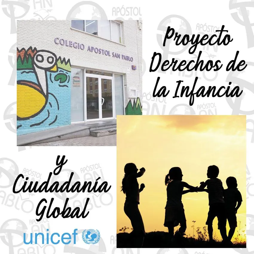 Proyecto Derechos de la Infancia y Ciudadanía Global- Colegio Apóstol San  Pablo, una educación de calidad y sin fronteras