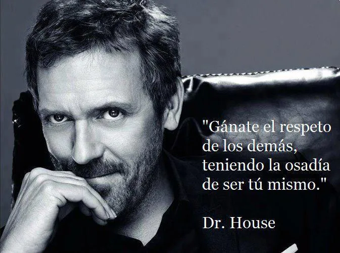 Imagenes • Frases sarcasticas de dr house