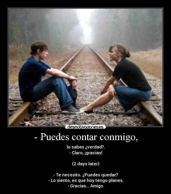 Puedes contar conmigo, | Desmotivaciones
