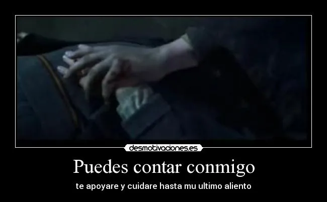 Puedes contar conmigo | Desmotivaciones