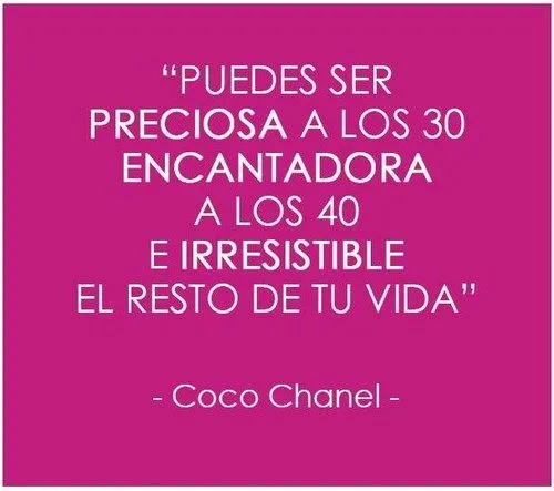 Puedes ser preciosa a los 30, encantadora a los 40 e irresistible ... Puedes ser preciosa a los 30, encantadora a los 40 e irresistible ...