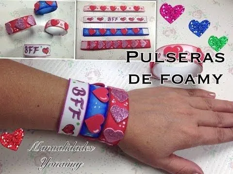 PULSERAS DE FOAMY PARA EL DIA DEL AMOR Y LA AMISTAD ...