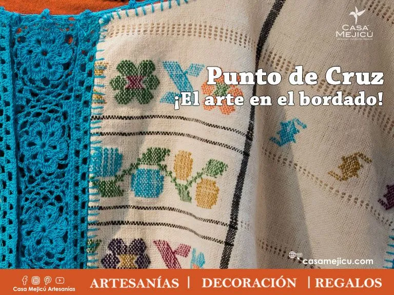 Punto de Cruz ¡El arte en el bordado! – Casa Mejicú Punto de Cruz ¡El arte en el bordado! – Casa Mejicú