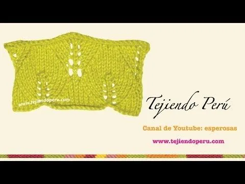 Punto hojas grandes tejido en dos agujas - YouTube Punto hojas grandes tejido en dos agujas - YouTube
