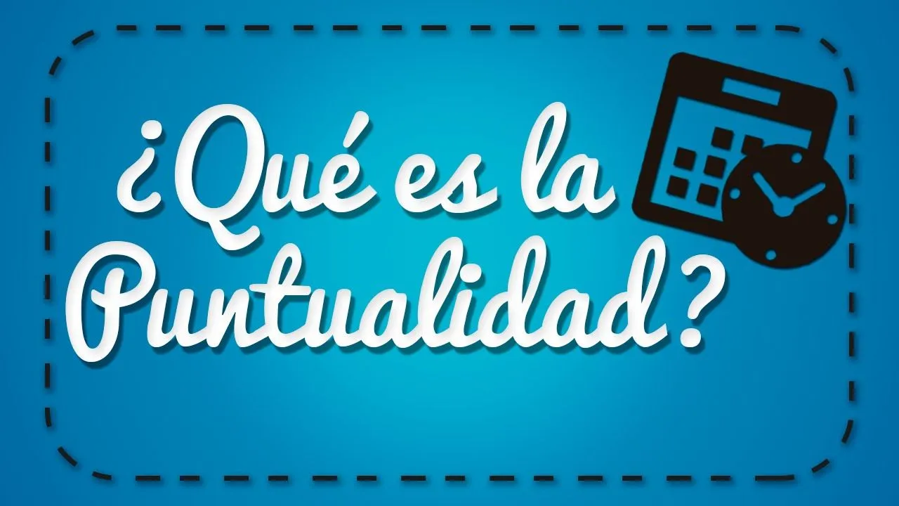 Qué es la Puntualidad? - YouTube