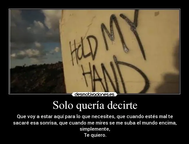 Solo quería decirte | Desmotivaciones