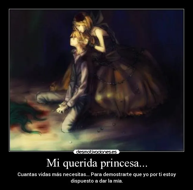 Mi querida princesa... | Desmotivaciones