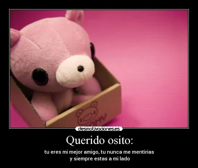 Querido osito: | Desmotivaciones