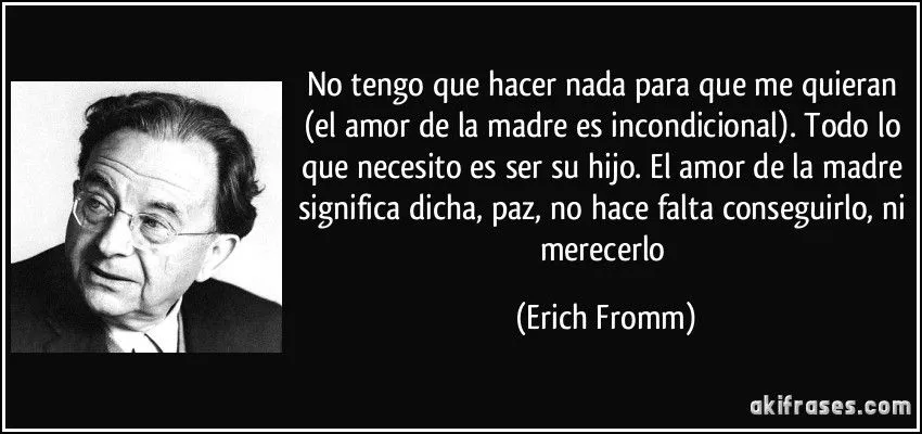 No tengo que hacer nada para que me quieran (el amor de la madre ...