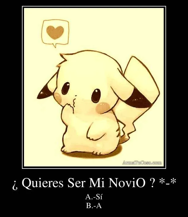 Quieres Ser Mi NoviO ? *-*