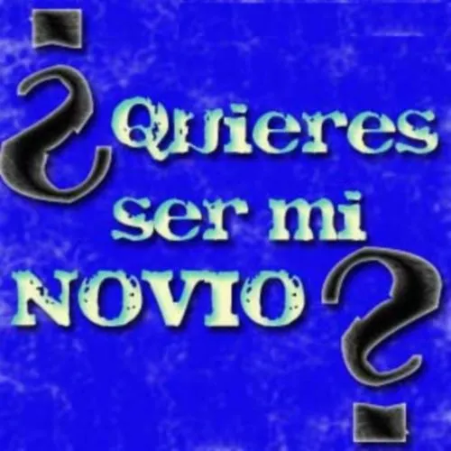 Quieres ser mi novio? | Mi amor... Te amo ! Quieres ser mi novio? | Mi amor... Te amo !