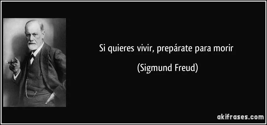Si quieres vivir, prepárate para morir