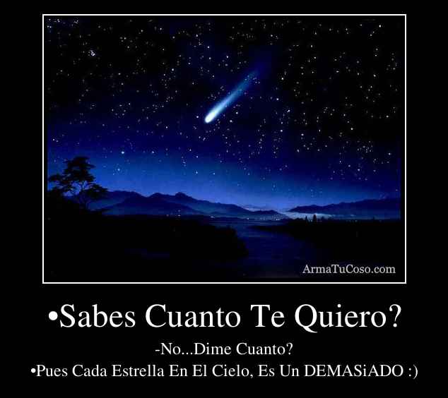 Sabes Cuanto Te Quiero?