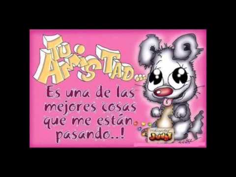 te quiero mucho eres mi mejor amiga - Youtube Downloader mp3