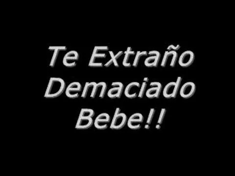 Te Quiero Mucho Bebe - YouTube