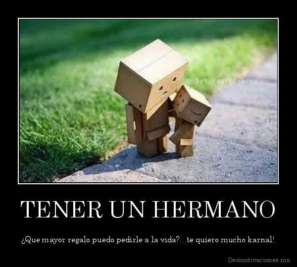 TE QUIERO CARNAL, LOL | BROTHERS | Pinterest | Te Quiero and Lol TE QUIERO CARNAL, LOL | BROTHERS | Pinterest | Te Quiero and Lol